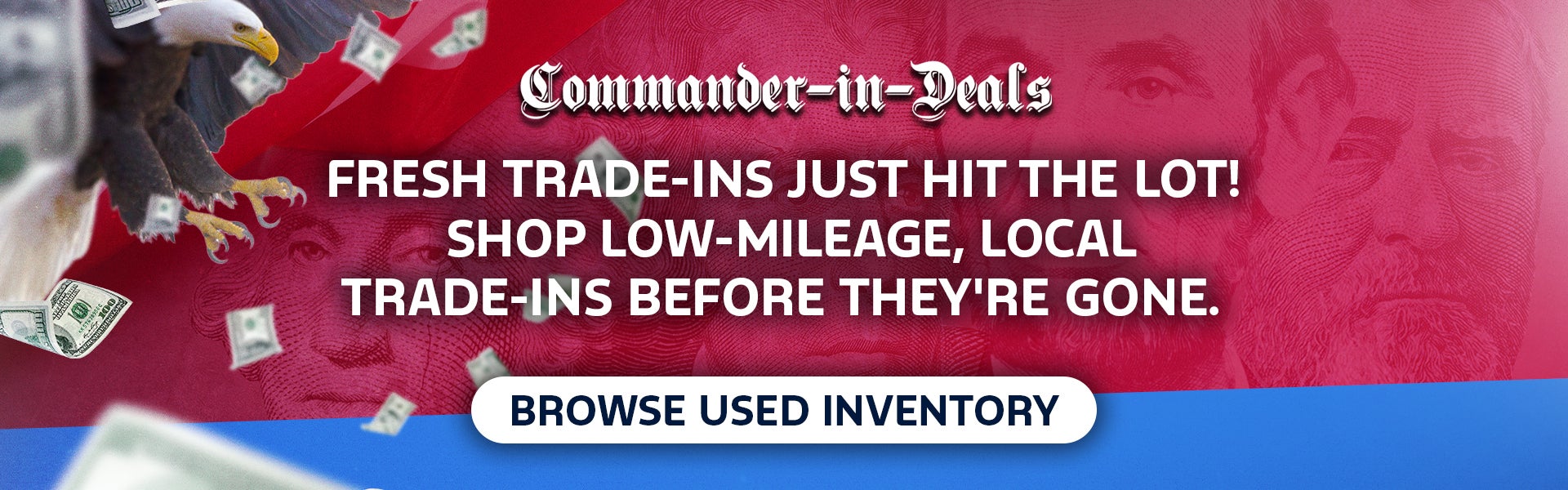 Fresh Trade-Ins Just Hit the Lot! 